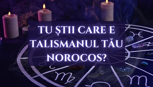 Descoperă pietrele semiprețioase ale zodiei tale. Află cum să alegi talismanul potrivit!